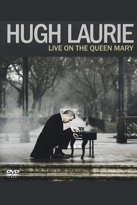 Hugh Laurie: Live on the Queen Mary